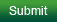 Submit